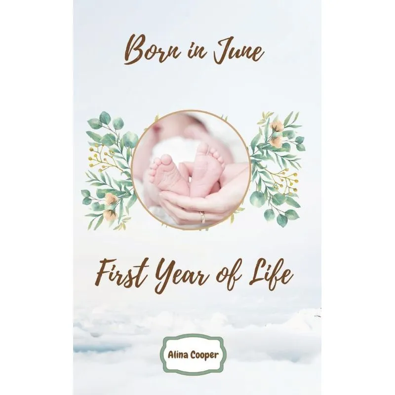 Born in June First Year of Life