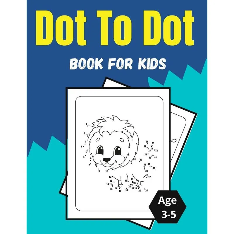 Dot To Dot Book For Kids Age 3-5
