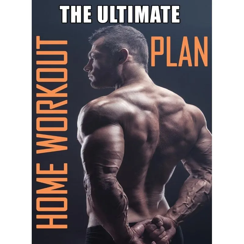 The Ultimate Home Workout Plan