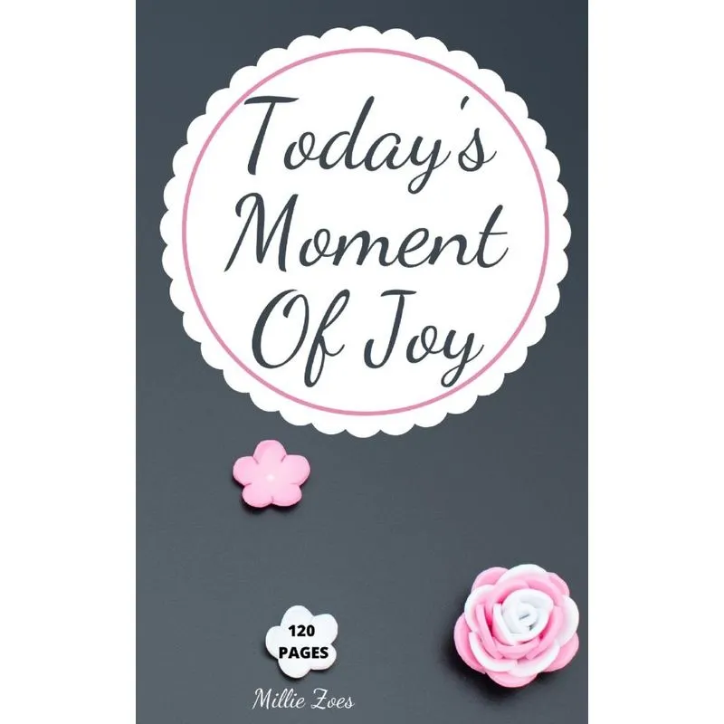 Todays Moment Of Joy