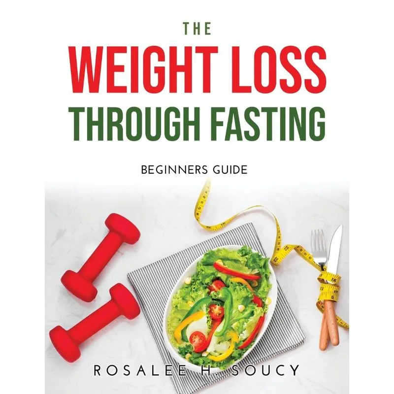 THE WEIGHT LOSS THROUGH FASTING