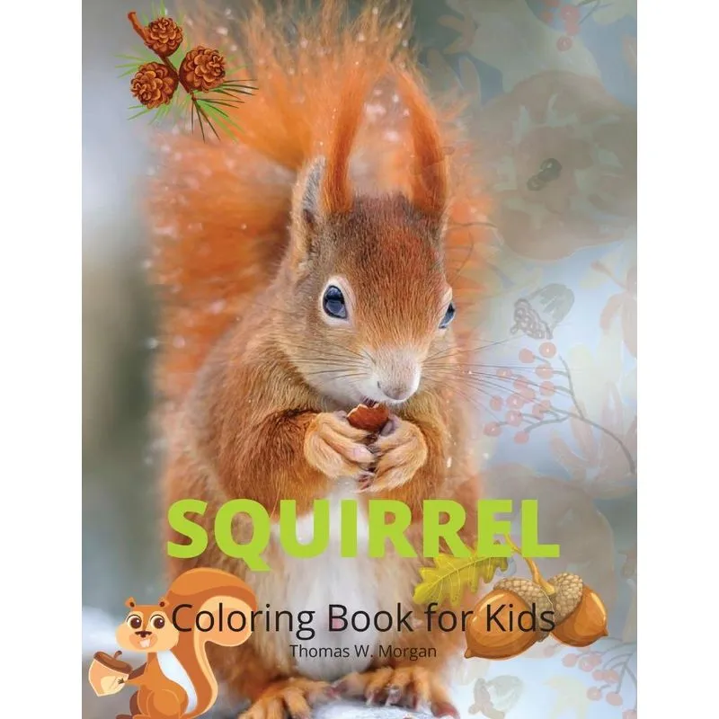 Squirrel Coloring Book for Kids