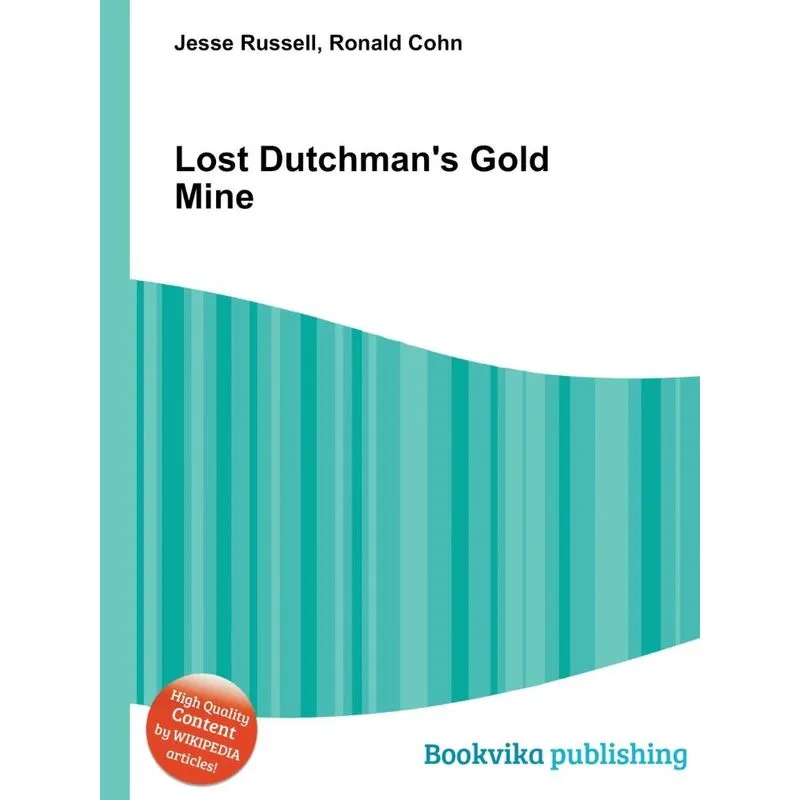 Lost Dutchmans Gold Mine