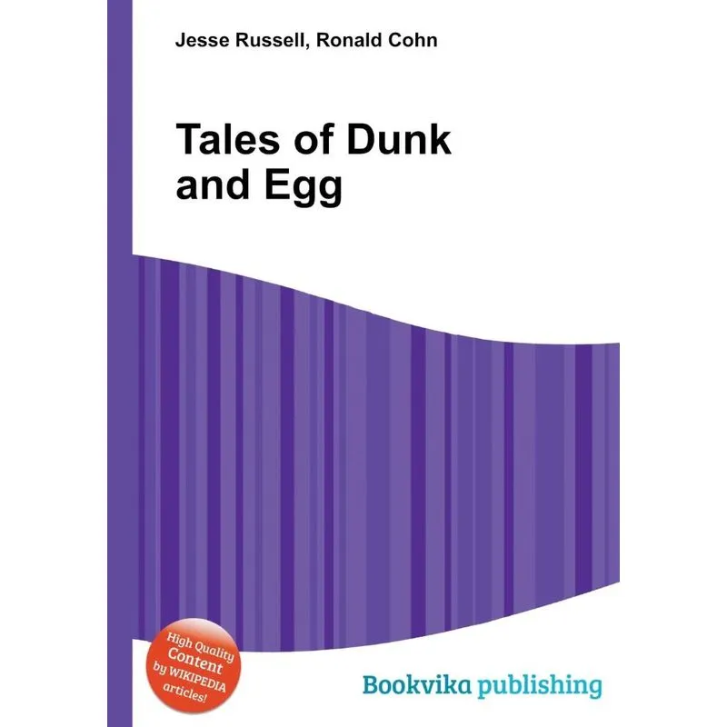 Tales Of Dunk And Egg