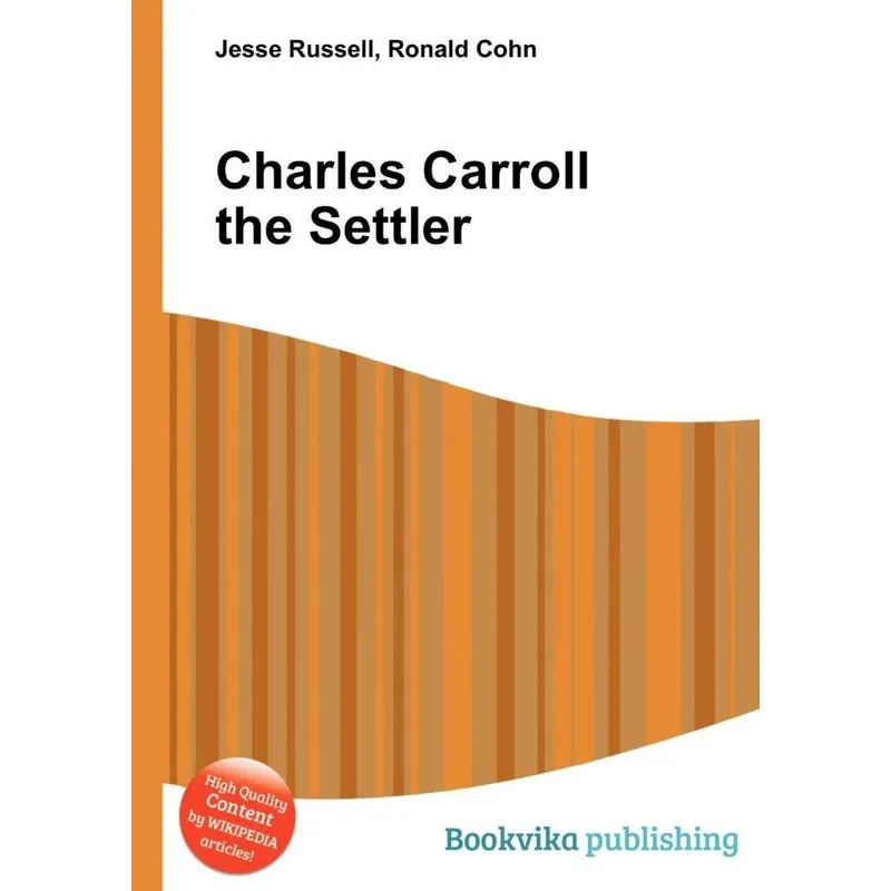 Charles Carroll the Settler