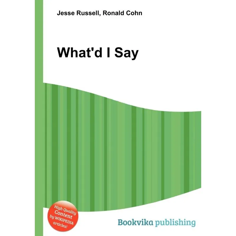 Whatd I Say