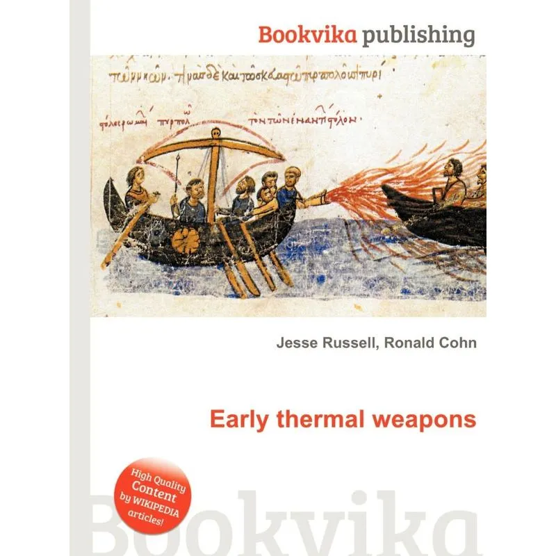 Early Thermal Weapons
