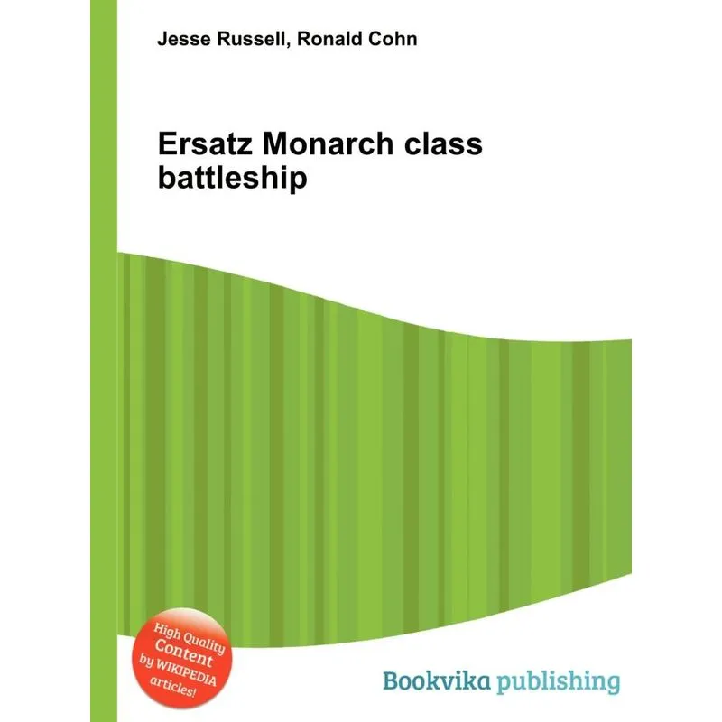Ersatz Monarch Class Battleship