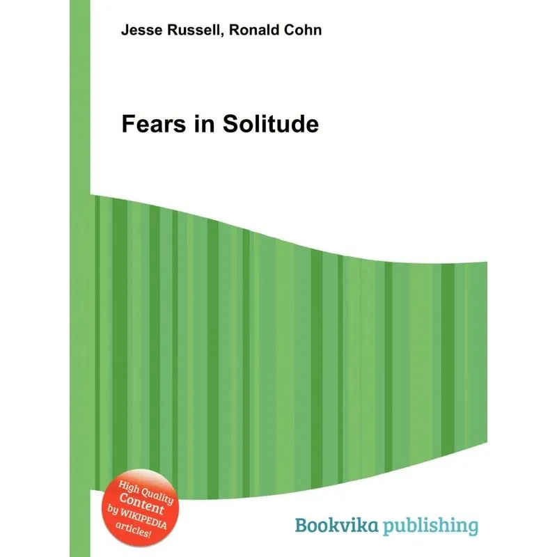 Fears in Solitude