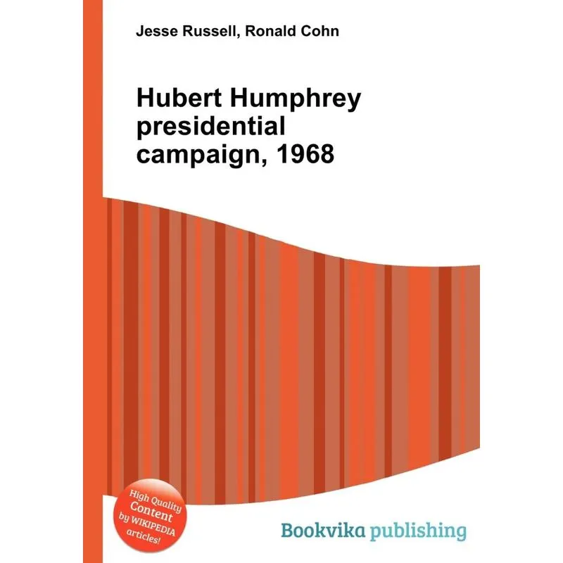 Hubert Humphrey Presidential Campaign, 1968
