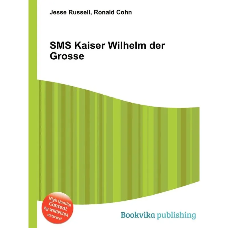 SMS Kaiser Wilhelm Der Grosse
