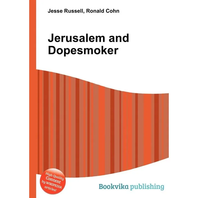 Jerusalem and Dopesmoker