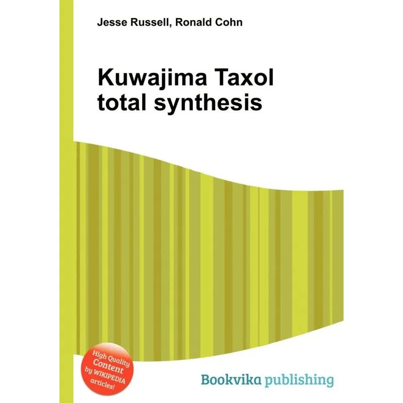 Kuwajima Taxol Total Synthesis