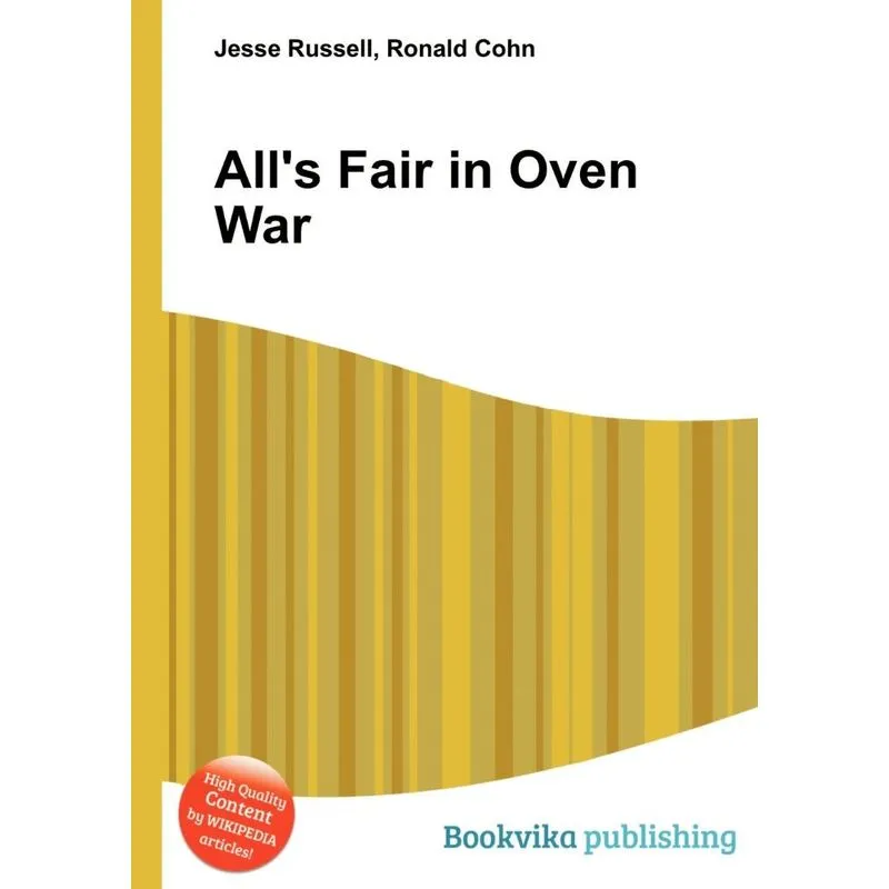 Alls Fair In Oven War