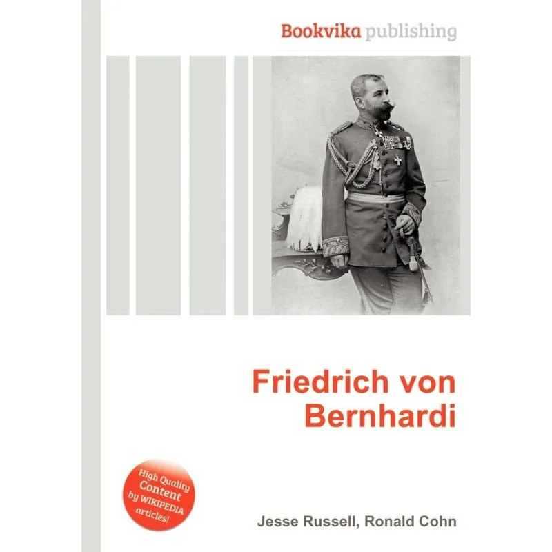 Friedrich Von Bernhardi