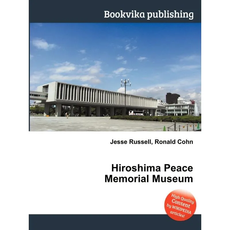 Hiroshima Peace Memorial Museum