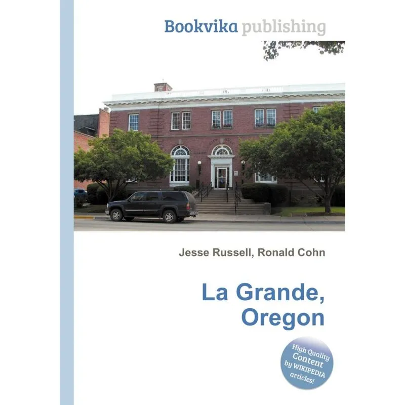 La Grande, Oregon