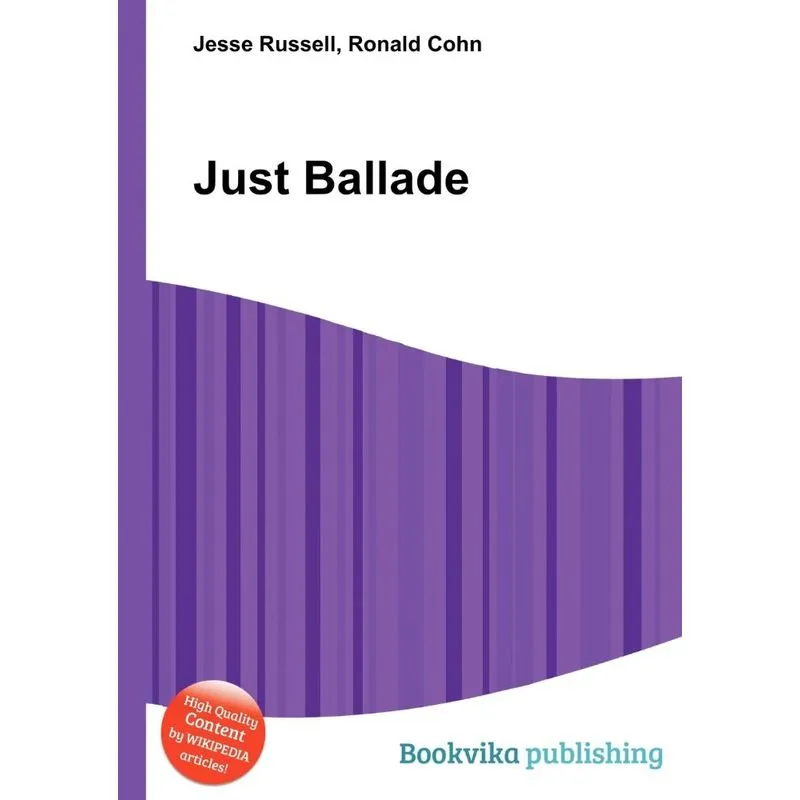 Just Ballade