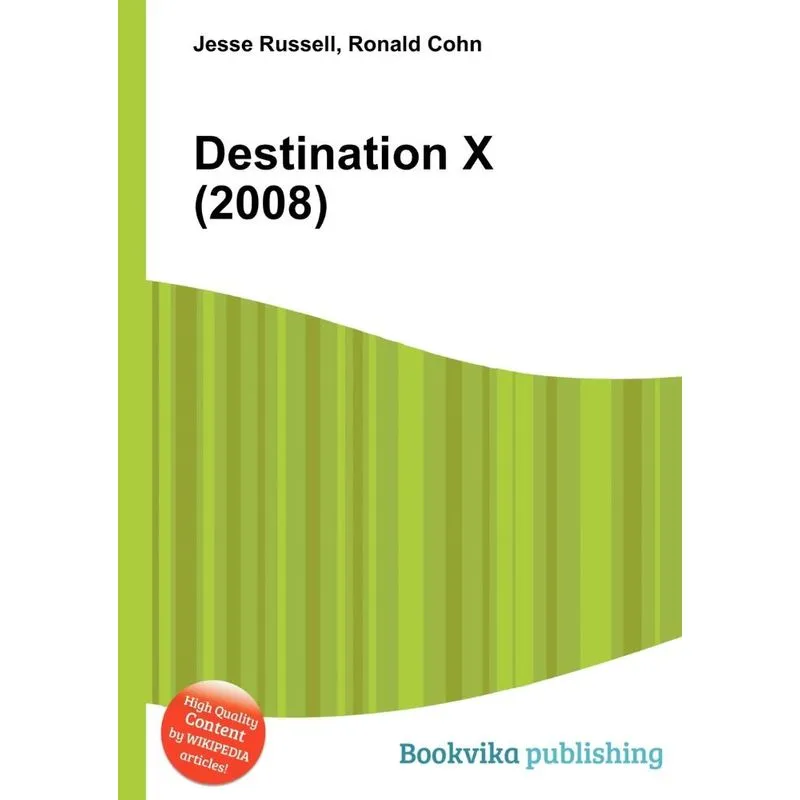 Destination X (2008)
