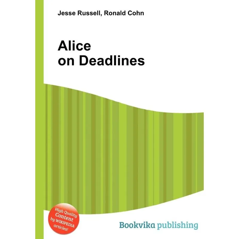 Alice on Deadlines