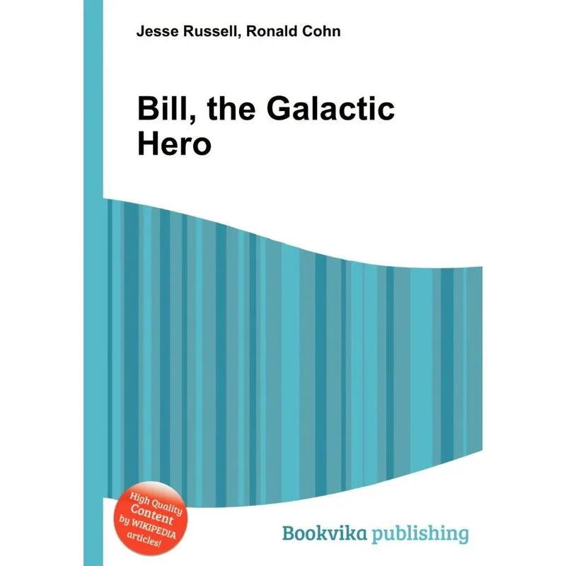 Bill, the Galactic Hero
