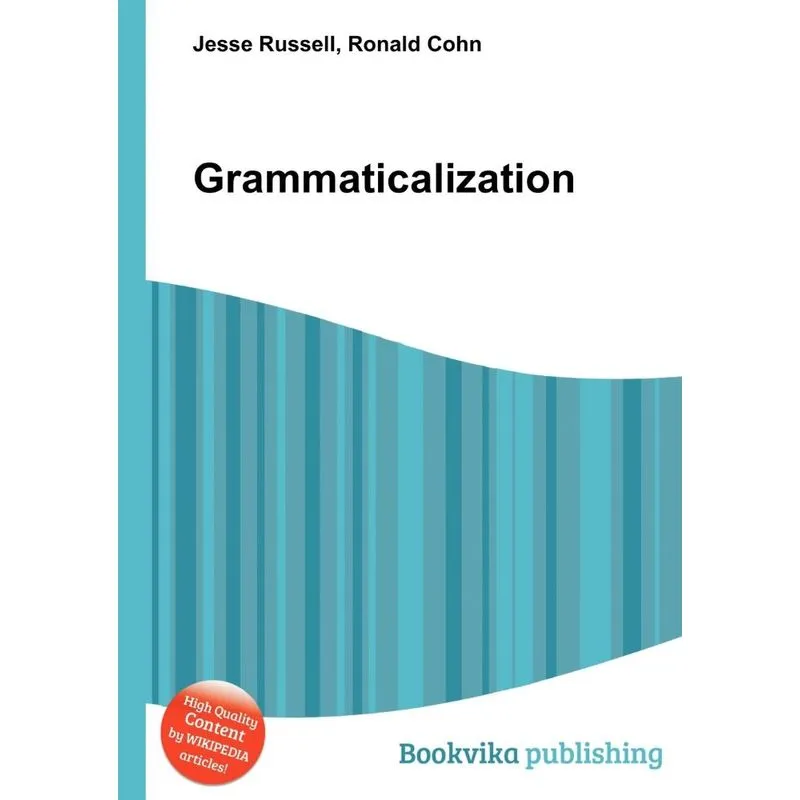 Grammaticalization