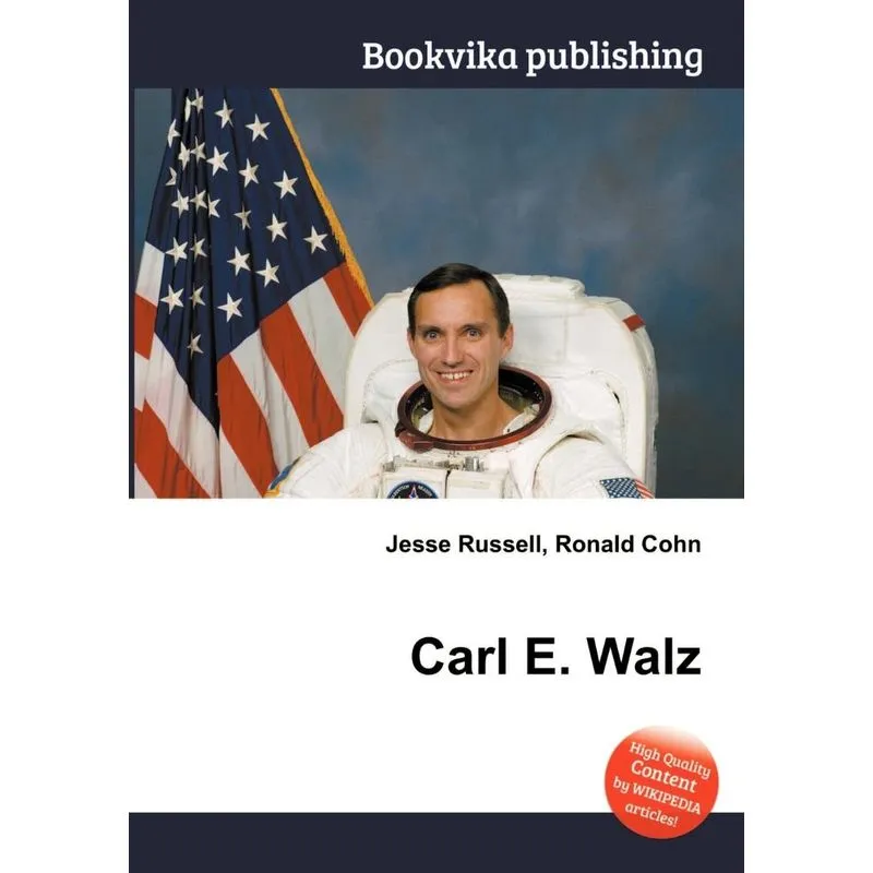 Carl E. Walz