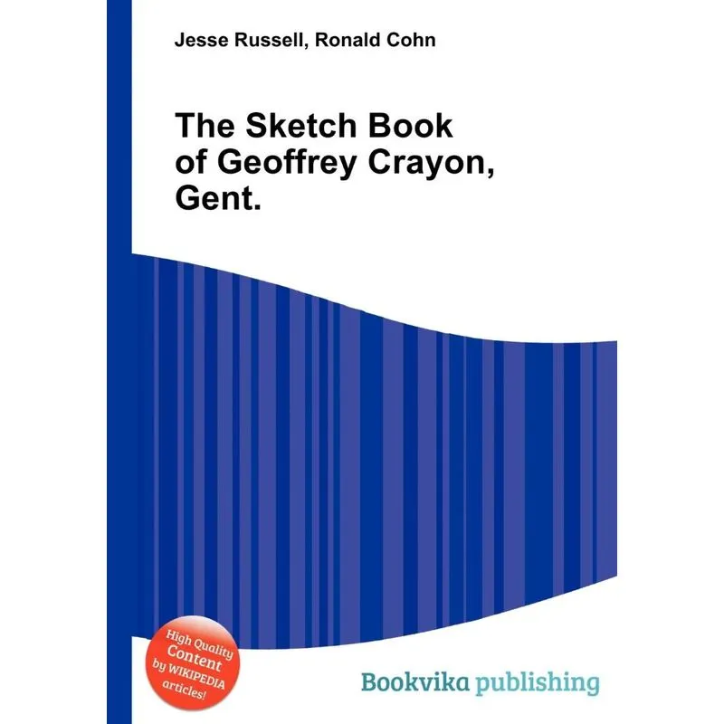 The Sketch Book of Geoffrey Crayon, Gent.