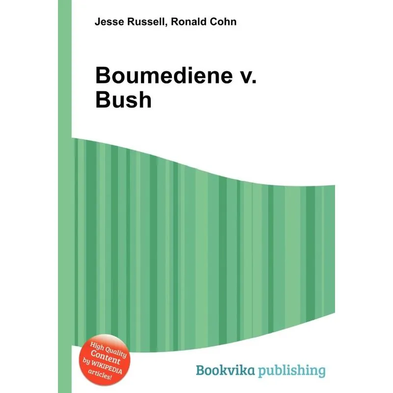Boumediene V. Bush