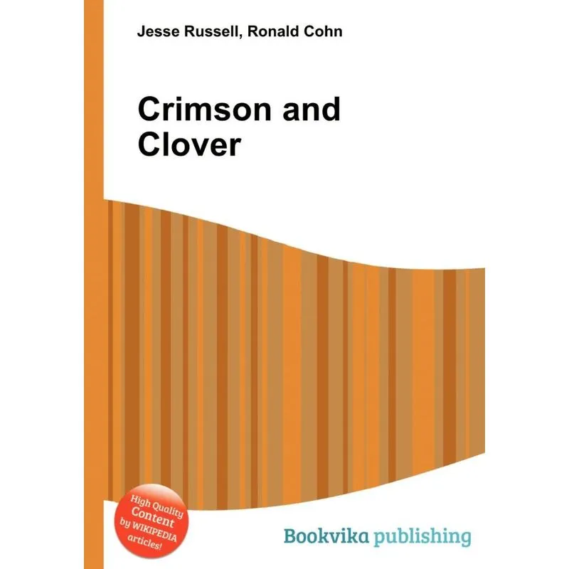 Crimson and Clover. Crimson and Clover