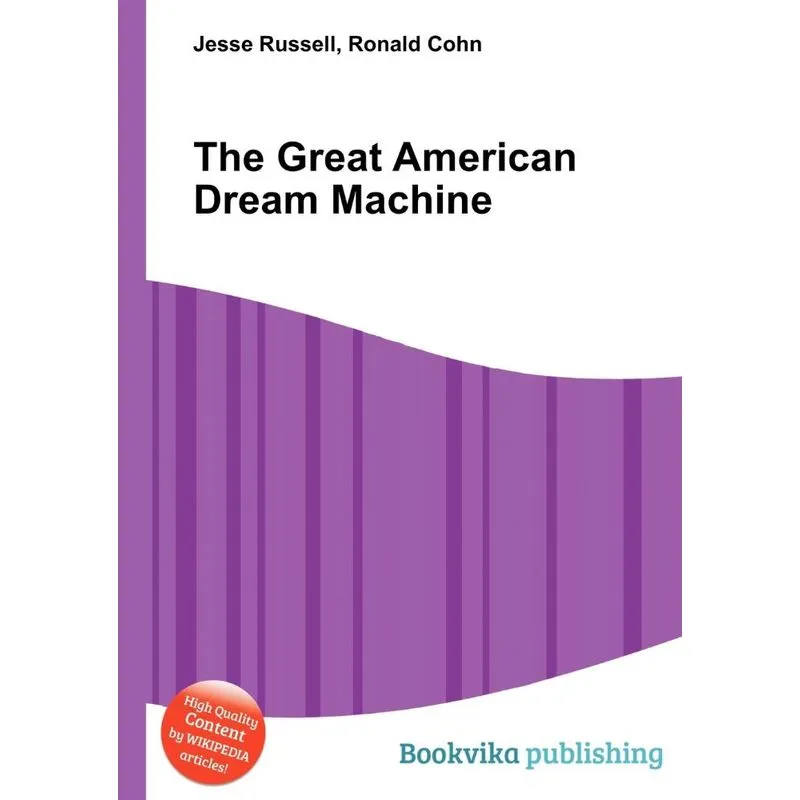 The Great American Dream Machine