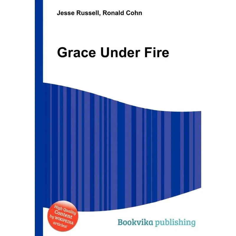 Grace Under Fire