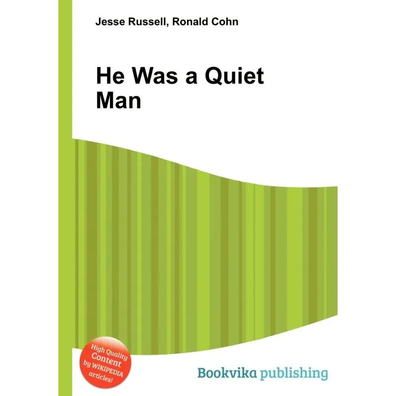 He Was a Quiet Man
