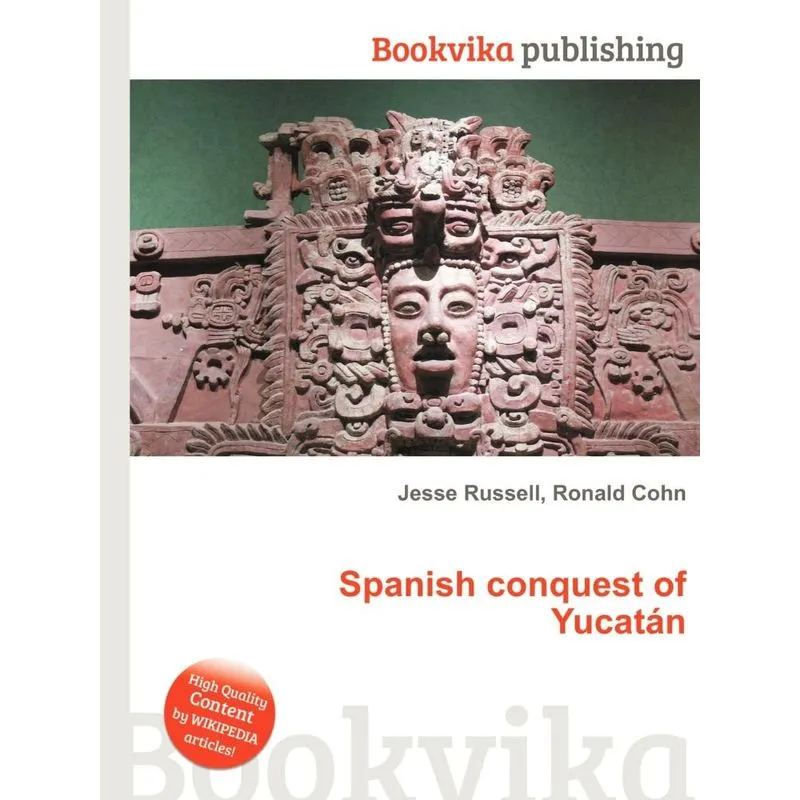 Spanish Conquest of Yucatan