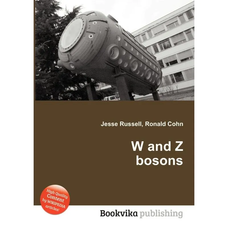 W and Z Bosons