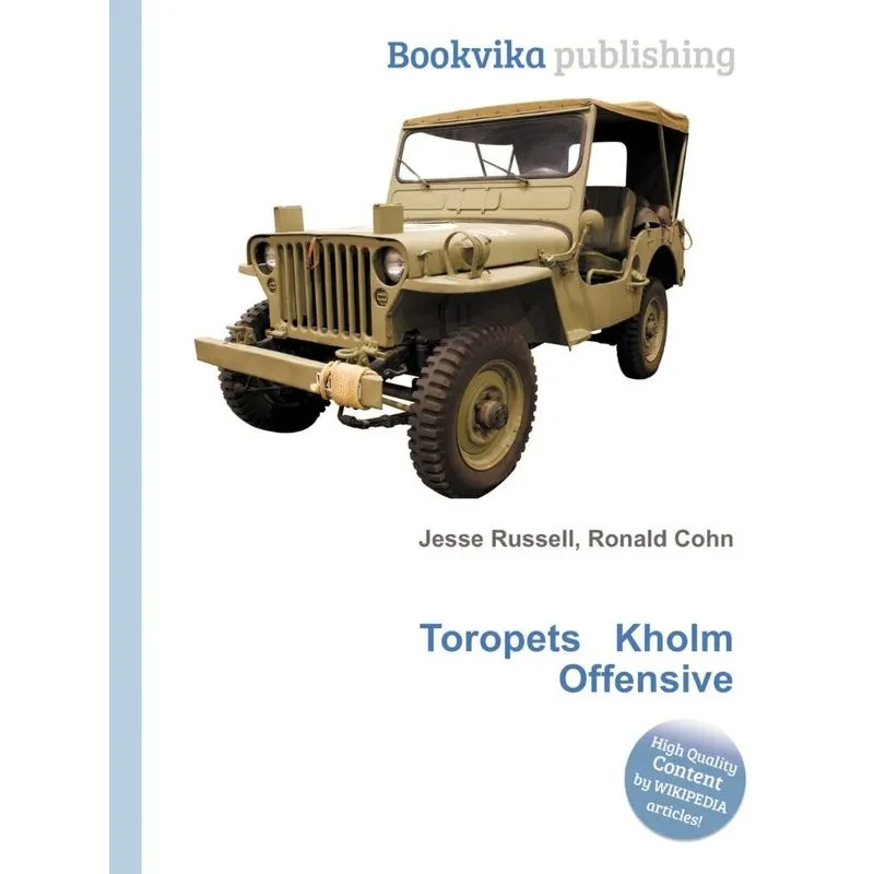 Toropets Kholm Offensive. Toropets Kholm Offensive