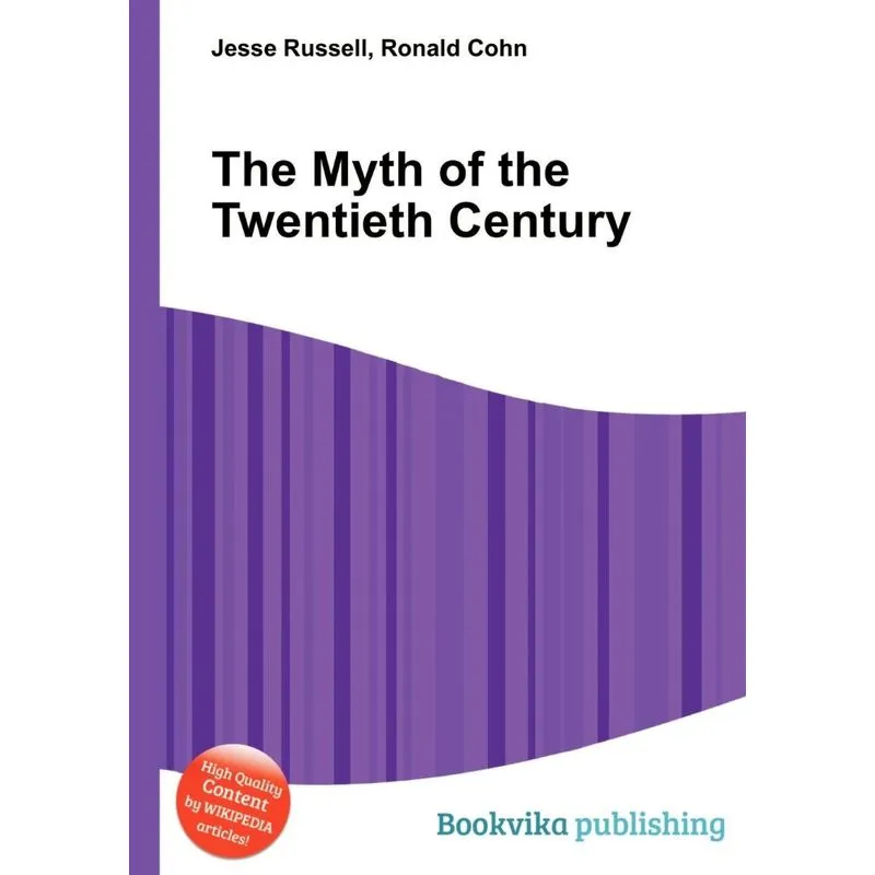 The Myth of the Twentieth Century