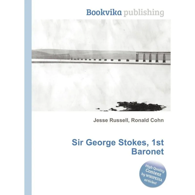 Sir George Stokes, 1st Baronet