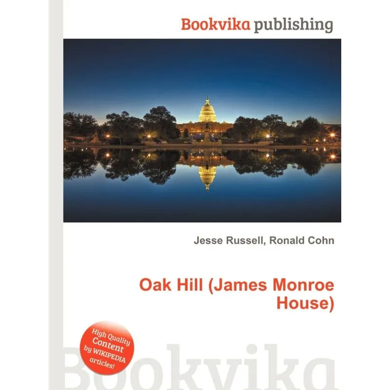 Oak Hill (james Monroe House)