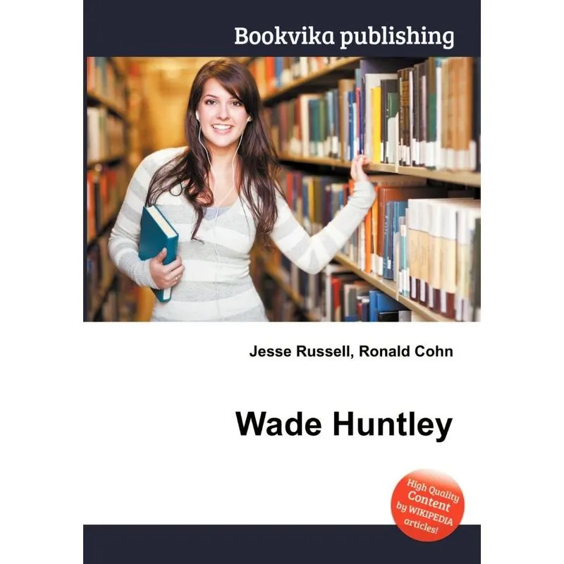 Wade Huntley