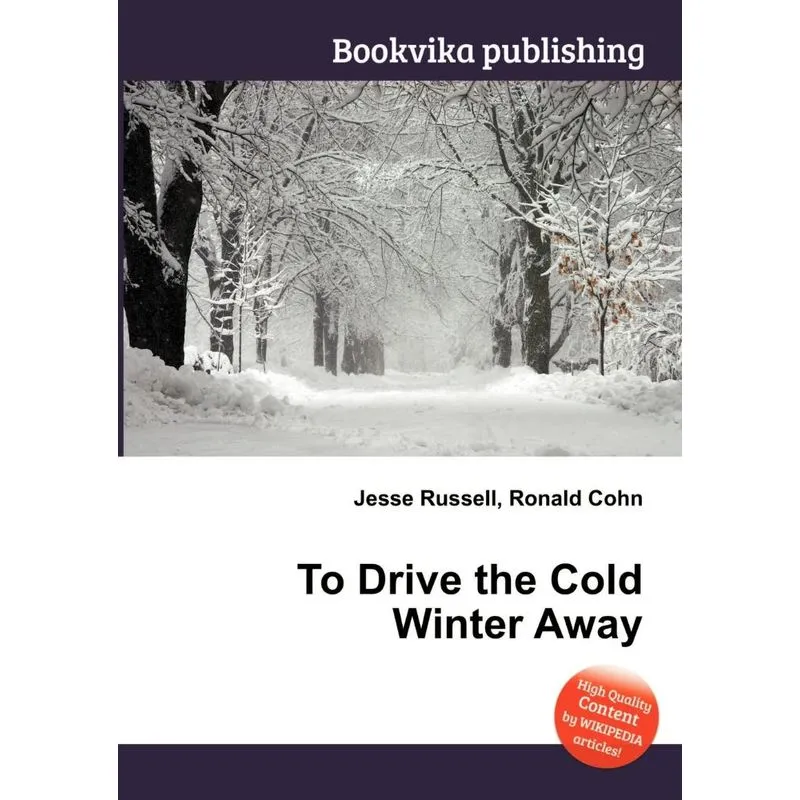 To Drive the Cold Winter Away