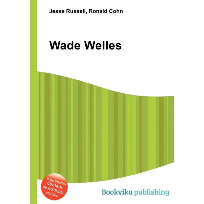 Wade Welles