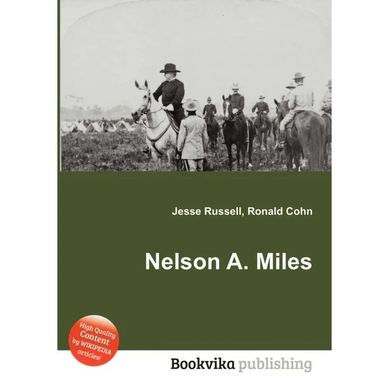 Nelson A. Miles