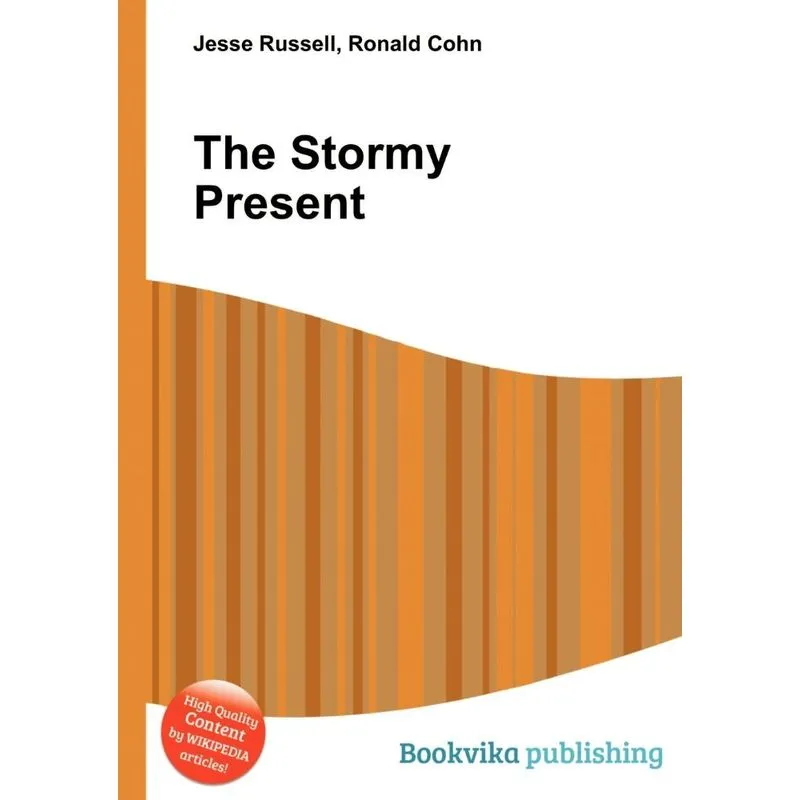 The Stormy Present