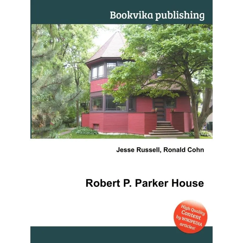 Robert P. Parker House