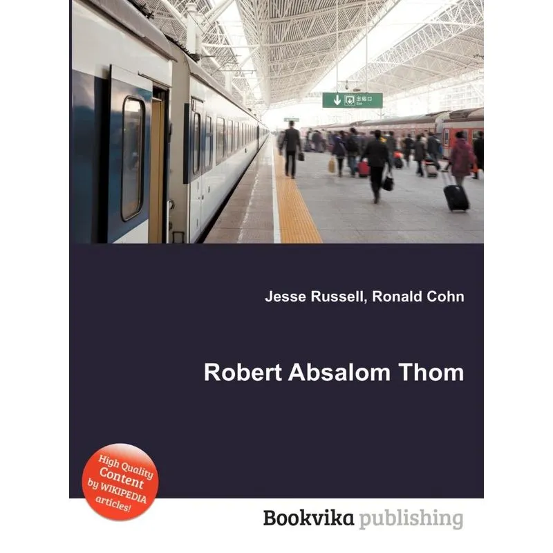 Robert Absalom Thom