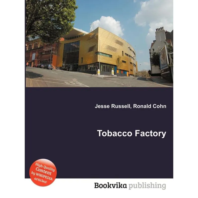 Tobacco Factory
