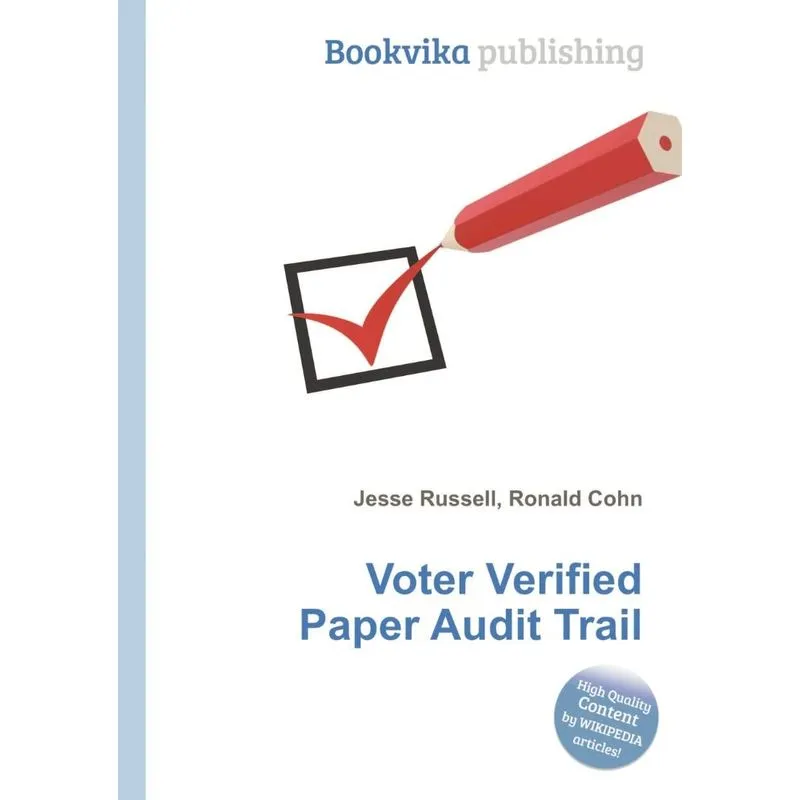 Voter Verified Paper Audit Trail