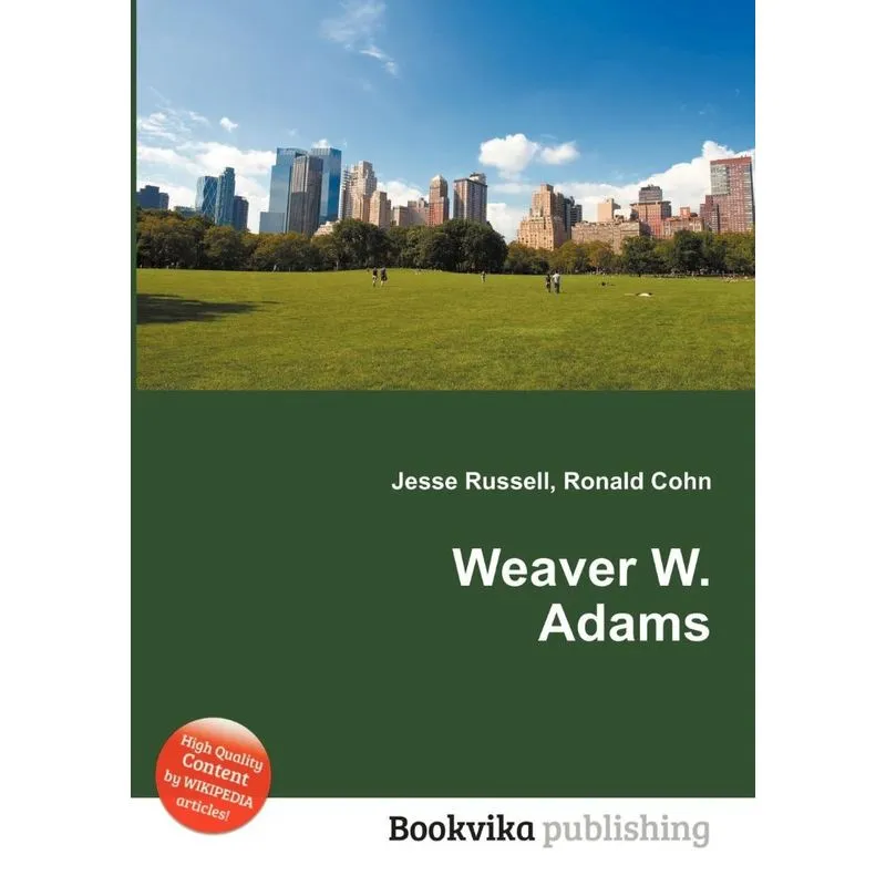 Weaver W. Adams