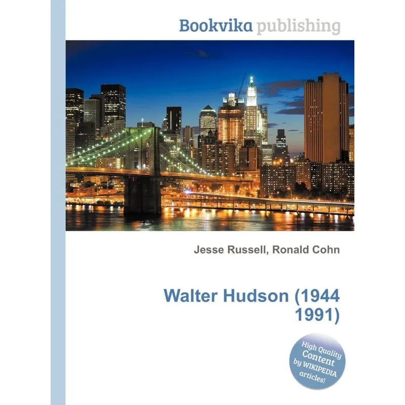 Walter Hudson (1944 1991)